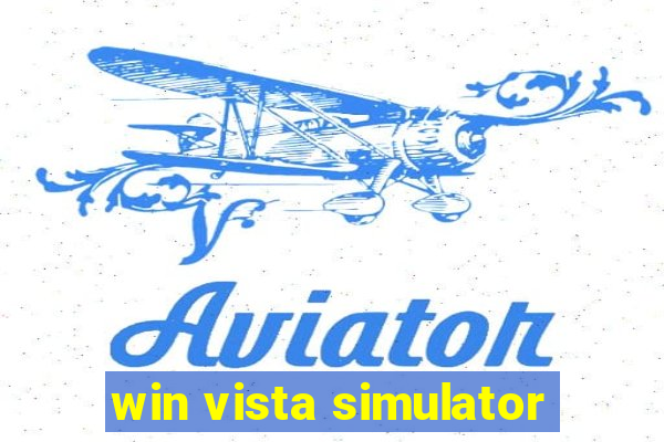 win vista simulator